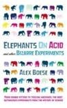 Elephants On Acid...
