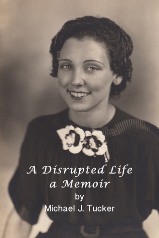 A Disrupted Life, A Memoir