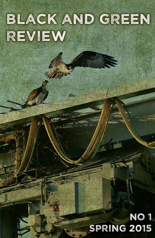 Black and Green Review No 1, Spring 2015