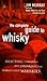 The Complete Guide to Whiskey