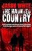 The Haunted Country by Jason  White