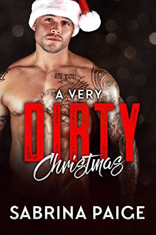 A Very Dirty Christmas (A Stepbrother Romance, #1-3)