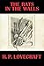The Rats in the Walls by H.P. Lovecraft The Rats in the Walls by H.P. Lovecraft