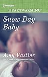 Snow Day Baby by Amy Vastine
