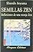 Semillas Zen. Reflexiones de una Monja Zen