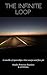 The Infinite Loop: a novella of spaceships, time warps and free pie