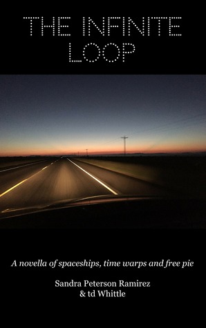 The Infinite Loop: a novella of spaceships, time warps and free pie