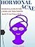 HORMONAL ACNE: Hormonal Acne Myths, 4 Signs And Treatments To Hormonal Acne Forever, Back To Natural Beautiful Skin