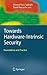 Towards Hardware-Intrinsic Security: Foundations and Practice (Information Security and Cryptography Book 0)