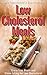 Low Cholesterol Meals: Grain Free Meals and Clean Eating for Low Cholesterol