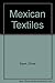 MEXICAN TEXTILES
