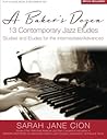 A Baker's Dozen: 13 Contemporary Jazz Etudes: Studies and Etudes for the Intermediate/Advanced
