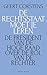 De rechtsstaat moet je leren: de president van de Hoge Raad over de rol van de rechter (Dutch Edition)