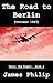 The Road to Berlin (Until t...