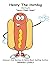 Henry The Hotdog: Henry Fee...