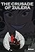 The Crusade of Zulera (The ...