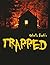 Trapped