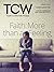 Today's Christian Woman - Faith: More than a Feeling: How your emotions play into your relationship with God (TCW Magazine)