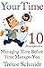 Your Time: 10 Principles fo...