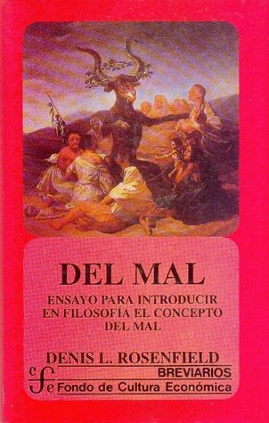 Del mal: Ensayo para introducir en filosofía el concepto del mal