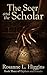 The Seer and the Scholar by Rosanne Higgins