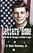 Letters Home: World War II Through the Eyes of a Soldier