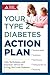 Your Type 2 Diabetes Action Plan: Tips, Techniques, and Practical Advice for Living Well with Diabetes