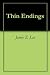 Thin Endings by James Z. Lee