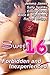 SWEET 16: (HUGE 16 BOOK COLLECTION) (OLDER ALPHA MALE YOUNGER WOMAN FIRST TIME BABYSITTER ROMANCE)