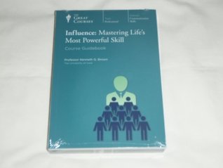 Influence: Mastering Life's Most Powerful Skill