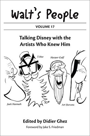 Walt's People, Volume 17: Talking Disney with the Artists Who Knew Him (Kindle Edition)