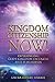 Kingdom Citizenship Now!: Experiencing God’s Kingdom On Earth As It Is In Heaven