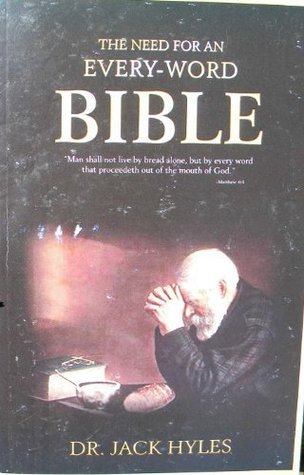 The need for an every word Bible