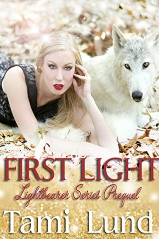 First Light (Lightbearer, #0.5)