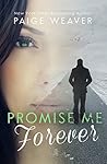 Promise Me Forever (Pomise Me, #4)
