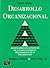 Desarrollo Organizacional - Aportaciones de Las CI (Spanish Edition)