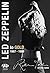 Led Zeppelin: The Definitive Biography: Led to Gold 1967 - 1989