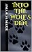 Into The Wolf's Den