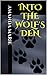 Into The Wolf's Den by Amanda Marie