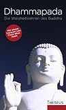 The Dhammapada : The Sayings of Buddha The Dhammapada : The Sayings of Buddha