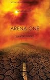 Arena One by Morgan Rice