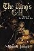The King's Gold: Three companions pitted against the might of a king. (The King's Gold Saga Book 1)