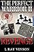 The Perfect Warrior II Revenge