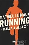 Running dalla A alla Z by Mathieu Le Maux