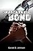 Unbreakable Bond by Gerald D. Johnson