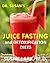 Dr. Susan's Juice Fasting a...