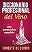 Diccionario profesional del vino (Spanish Edition)