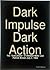 Dark Impulse Dark Action (Dark Impulse Dark Action Part One Book 1)