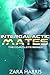 Intergalactic Mates: The Complete Series (Intergalactic Mates, #1-4)