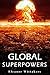Global Superpowers: How Dan...